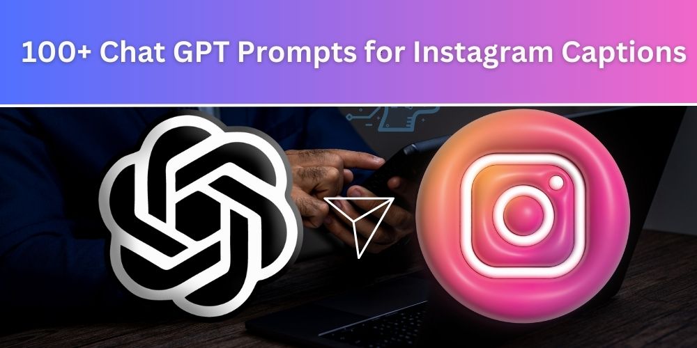 Chat GPT Prompts for Instagram Captions