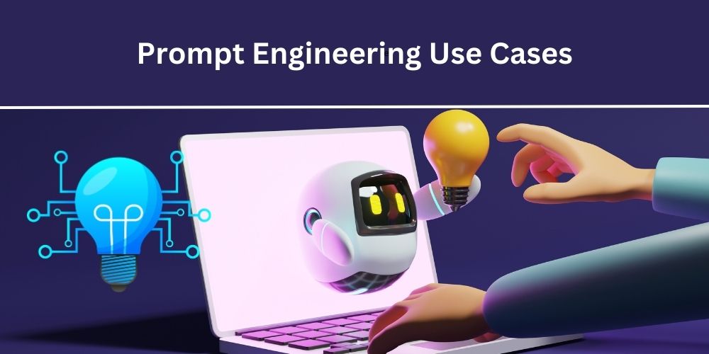 Prompt Engineering Use Cases